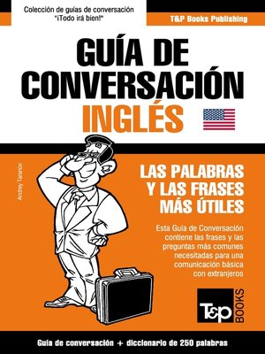 cover image of Guía de Conversación Español-Inglés y mini diccionario de 250 palabras